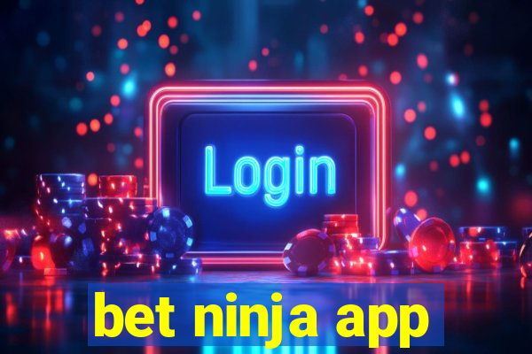 bet ninja app